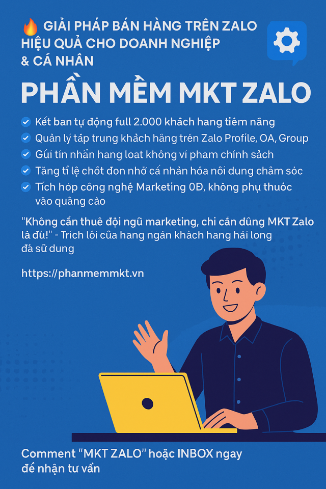 Gioi thieu tong quan phan mem MKT Zalo hieu qua nhat hien nay