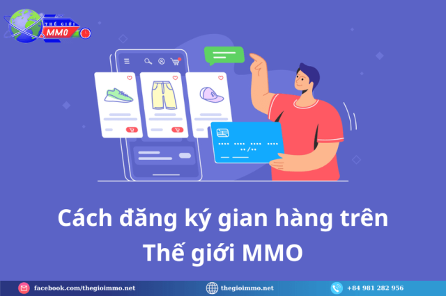 Dang ky gian hang The Gioi MMO de dang Co hoi kinh doanh tiem nang cho ban - 3